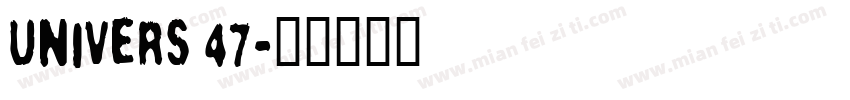 Univers 47字体转换